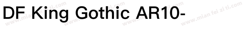 DF King Gothic AR10字体转换